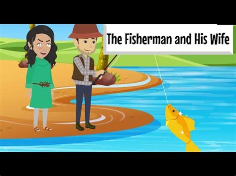  The Fishermans Wife:  A Tale of Greed, Love, and Divine Intervention?